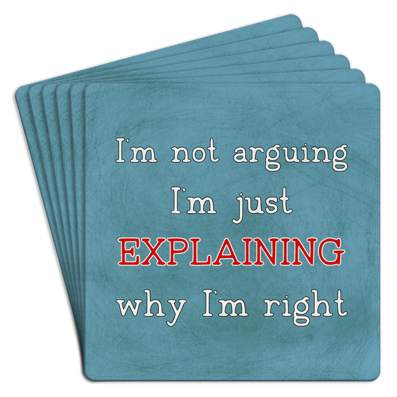 Paper Coaster 6pk I'm not arguing I'm just explaining