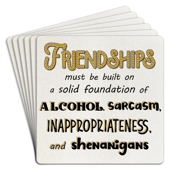 Paper Coaster 6pk Friendships must be built