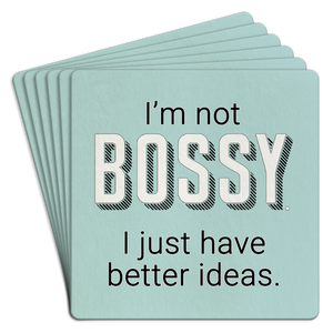 Paper Coaster 6pk I'm not bossy I just have better ideas