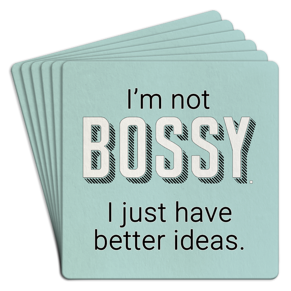 Paper Coaster 6pk I'm not bossy I just have better ideas